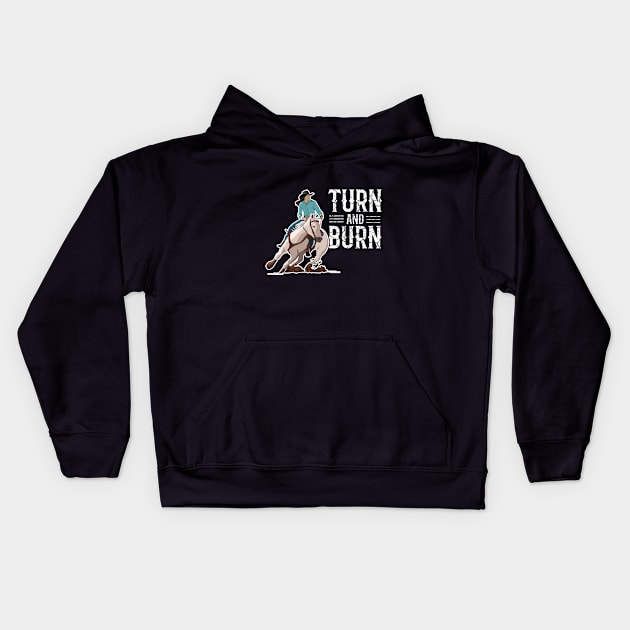 Barrel Racing -Turn And Burn Kids Hoodie by Kudostees